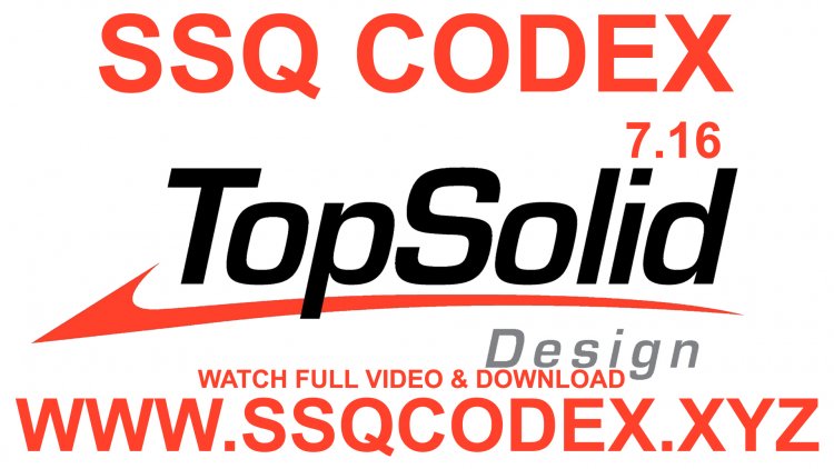 TOPSOLID 7.16 (7.X UNLIMITED UNIVERSAL PATCHER) *TESTED*