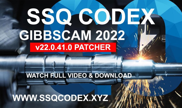 GibbsCAM V22 v22.0.41.0 License Patcher Activator ~ SSQ UPDATED JULY-04-2022