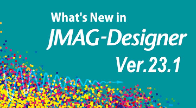 JMAG DESIGNER 23.1 2024 FULL PREMIUM X64