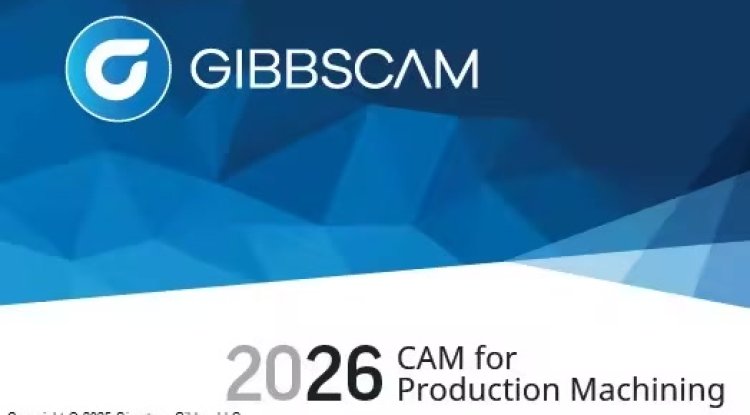 GIBBSCAM 2026 V26.0.46.0 + EASY ACTIVATOR  (PREMIUM & UNIVERSAL)